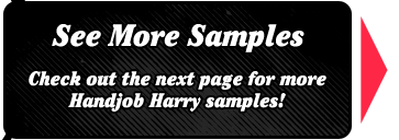 Handjob Harry - Exclusive Handjob Cock Stroking Porn Videos & Pictures